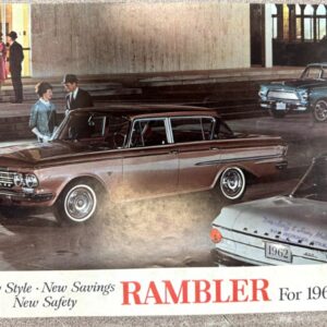 Dealership scene with a 1962 Rambler sedan on display, pedestrians talking near the showroom; caption reads 'New Style • New Savings • New Safety' and 'RAMBLER For 1962'.