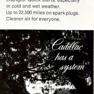 Cadillac advertisement promoting a car system with benefits like longer oil-change intervals, better cold-weather starts, up to 22,500 miles on spark plugs, and cleaner air; shows a vintage Cadillac with 'Cadillac has a system' text.