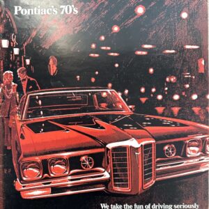 1970s Pontiac car front view at night with a couple standing by; the bold grille and city lights in the background. Caption reads 'Pontiac's 70's' and 'We take the fun of driving seriously'.