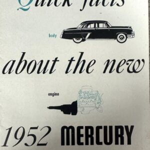 1952 Mercury brochure cover with vintage car drawings and the title 'Quick facts about the new'; labeled sections for features, body, engine, and chassis.
