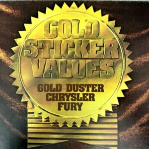 Gold shiny seal with a sunburst edge reading 'GOLD STICKER VALUES' and the subtitle 'GOLD DUSTER CHRYSLER FURY' on a dark background.