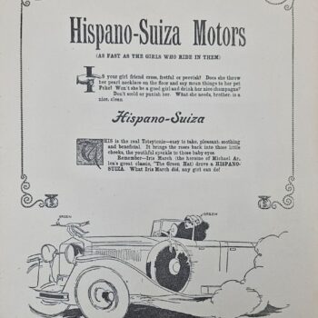Vintage Hispano-Suiza Motors advertisement with an ornate border, large title 'Hispano-Suiza Motors' and the slogan 'As fast as the girls who ride in them,' plus a drawing of a classic car emitting smoke.