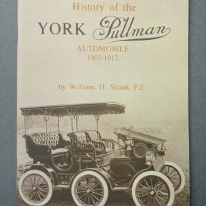 Front cover of a vintage history book about York automobiles (1903–1917), featuring an old car illustration and the author William H. Shank, P.E.