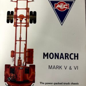 Cover showing an orange Monarch Mark V & VI truck chassis drawing on the left, with an AEC logo on the right, and the text 'MONARCH MARK V & VI' with the subtitle 'The power-packed truck chassis built for overseas service'.
