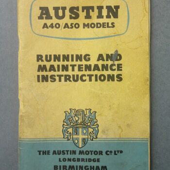 Yellow worn Austin car manual cover for A40/A50 models, reading 'Running and Maintenance Instructions' with crest at bottom.